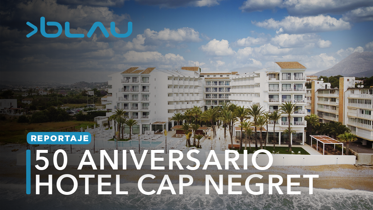 Blau Comunicación Reportaje Promocional Vídeo 50 Aniversario Hotel Cap Negret