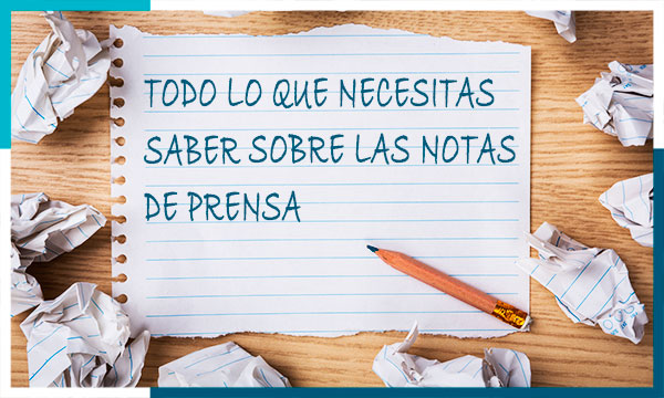 Aprende a escribir notas de prensa